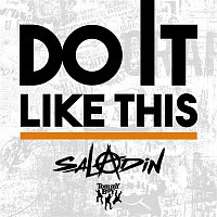 Saladin – Do It Like This