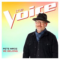 Pete Mroz – We Belong [The Voice Performance]