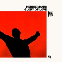 Herbie Mann – Glory Of Love
