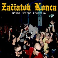 Začiatok Konca – Nádej umiera posledná