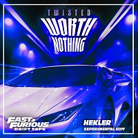 Fast & Furious: The Fast Saga, TWISTED, Hekler, Oliver Tree – WORTH NOTHING (feat. Oliver Tree) [Experimental Edit / Fast & Furious: Drift Tape/Phonk Vol 1]