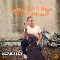 Morrissey – World Peace Is None Of Your Business