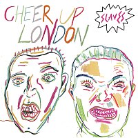Slaves – Cheer Up London
