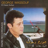George Wassouf – El Hawa Sultan Rare Recordings