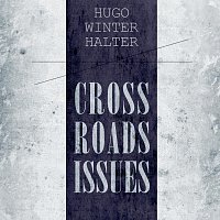 Hugo Winterhalter – Cross Roads Issues