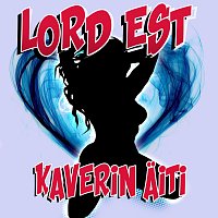 Lord Est – Kaverin Aiti