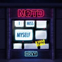 NOTD, HRVY, R3HAB – I Miss Myself [R3HAB Remix]