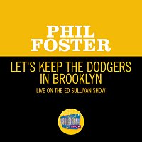 Phil Foster – Let's Keep The Dodgers In Brooklyn [Live On The Ed Sullivan Show, May 26, 1957]