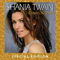 Přední strana obalu CD Come On Over [International Version / Special Edition]