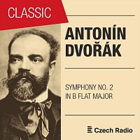 Přední strana obalu CD Antonín Dvořák: Symphony No. 2 in B-flat Major B12