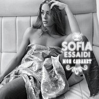 Sofia Essaidi – Mon Cabaret