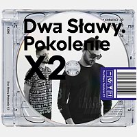 Dwa Sławy – Pokolenie X2