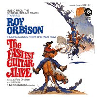 Roy Orbison – The Fastest Guitar Alive [Original Motion Picture Soundtrack / Remastered]