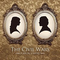 The Civil Wars – Poison & Wine