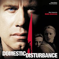 Mark Mancina – Domestic Disturbance [Original Motion Picture Soundtrack]