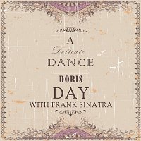 Doris Day, Frank Sinatra – A Delicate Dance