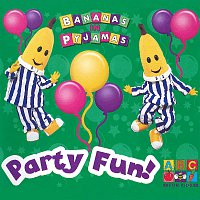 Bananas In Pyjamas – Party Fun!