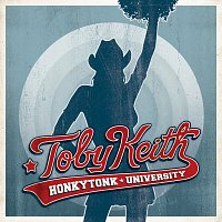 Toby Keith – Honkytonk University