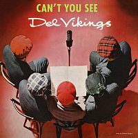 The Del-Vikings – Can't You See