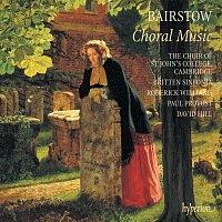 David Hill, The Choir of St John’s Cambridge – Bairstow: Choral Music