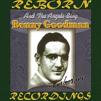 Benny Goodman – And The Angels Sing (HD Remastered)
