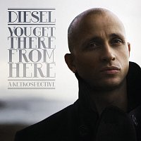 Diesel – You Get There From Here: His Greatest Hits