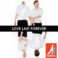Love Last Forever [The Official Song For FIS Nordic World Ski Championships 2015]