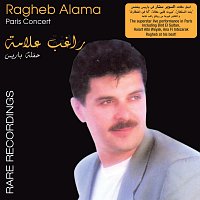 Ragheb Alama – Paris Concert - Live Rare Recording