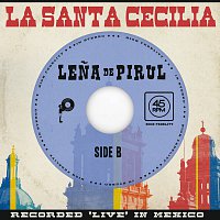 La Santa Cecilia – Lena De Pirul [En Vivo Desde La Ciudad De México, 2017]