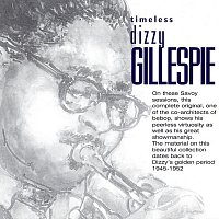 Dizzy Gillespie – Timeless: Dizzy Gillespie