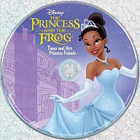 Různí interpreti – The Princess and the Frog: Tiana and Her Princess Friends