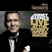 Jimmy Barnes – Live At The Sydney Opera House [The Max Sessions]