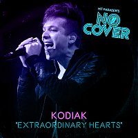 No Cover, Kodiak – Extraordinary Hearts [Live / From Episode 8]