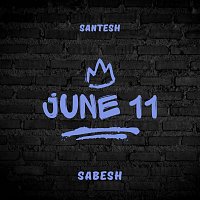 Santesh, Sabesh Manmathan – Jun 11