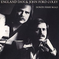 England Dan & John Ford Coley – Dowdy Ferry Road