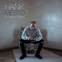 Hank – Město (feat. Jakub Děkan)