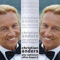 Christian Anders – Alle optionen offen-hope12 (Mixes & Remixes)