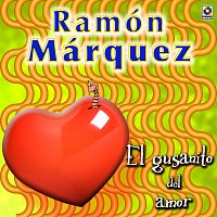Ramón Marquez – Gusanito Del Amor