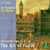 Ton Koopman & Tini Mathot – Bach: The Art of Fugue, BWV 1080