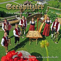 Seespitzler – Musikantenfreundschaft