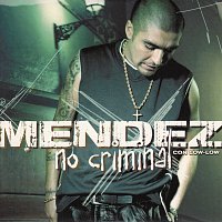 Mendez, Low-Low – No Criminal