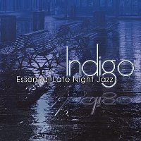 Přední strana obalu CD Indigo: Essential Late Night Jazz