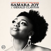 Samara Joy, Gerald Clayton – Can't Get Out Of This Mood [Duo Version]