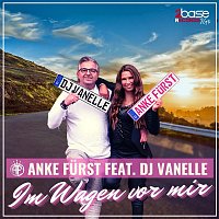 Anke Furst, Dj Vanelle – Im Wagen vor mir (feat. Dj Vanelle)