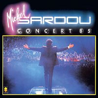 Michel Sardou – Concert 85 [Live au Palais des Congres, Paris / 1985]