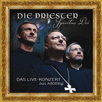 Die Priester – Spiritus Dei - Das Live-Konzert aus Altotting [Live]