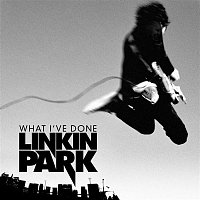 Linkin Park – What I've Done