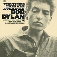 Bob Dylan – The Times They Are A-Changin'
