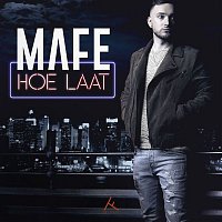 Mafe – Hoe Laat