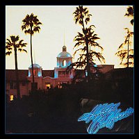 Eagles – Hotel California (40th Anniversary Expanded Edition)